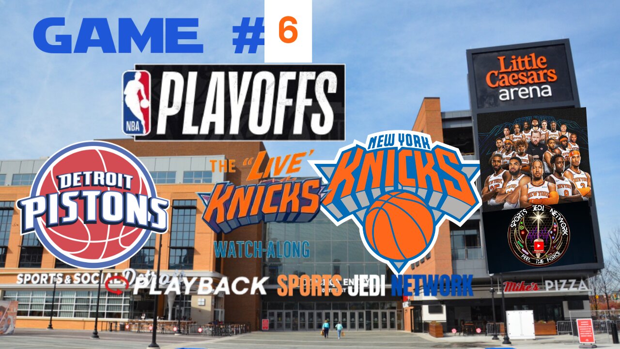 🏀First-Round Playoff GAME#6 Detroit Pistons at New York Knicks WATCH ALONG & REACT