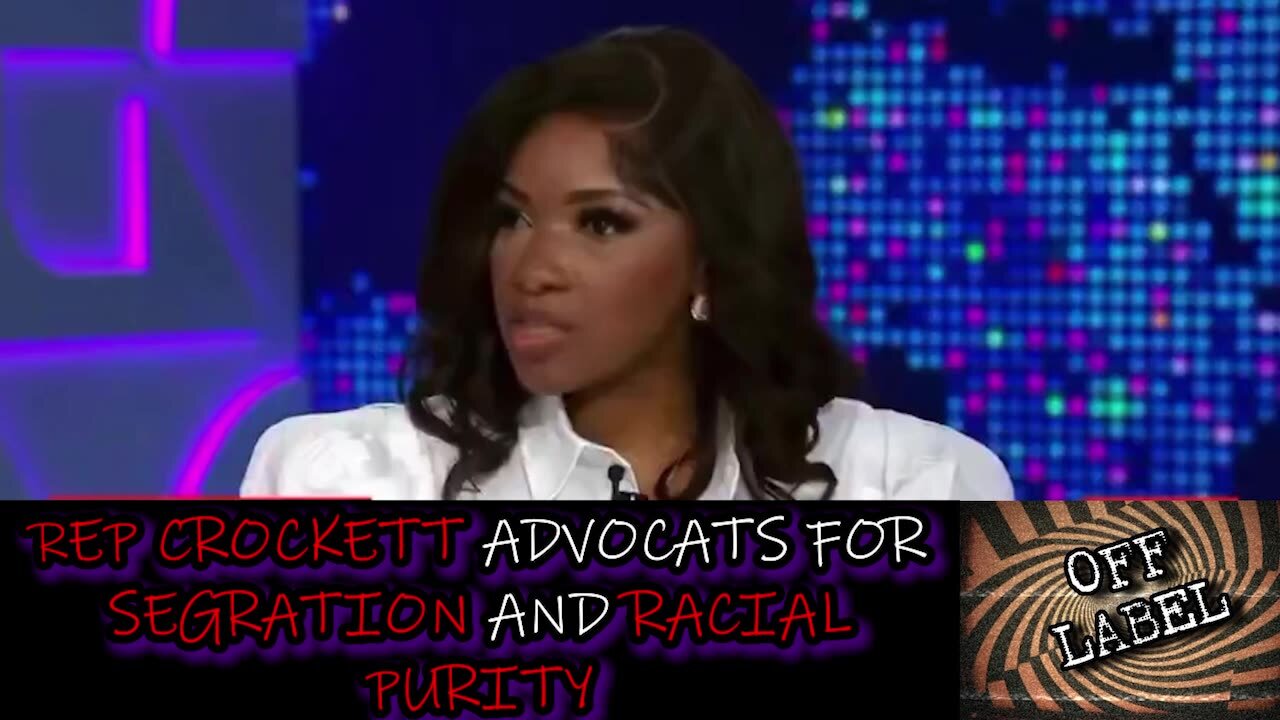 Jasmine Crockett Advocates for Segregation and Racial Purity