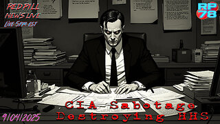 Bolton NATSEC Investigation & CIA Sabotage on Red Pill News Live