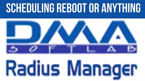 How to schedule reboot on DMA softlab radius manager | DMA softlab radius manager (Part 20)