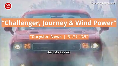 Chrysler Highlights: Challenger in NY, Nardelli Speaks, Journey Event & Wind Power | UTP 3-21-08