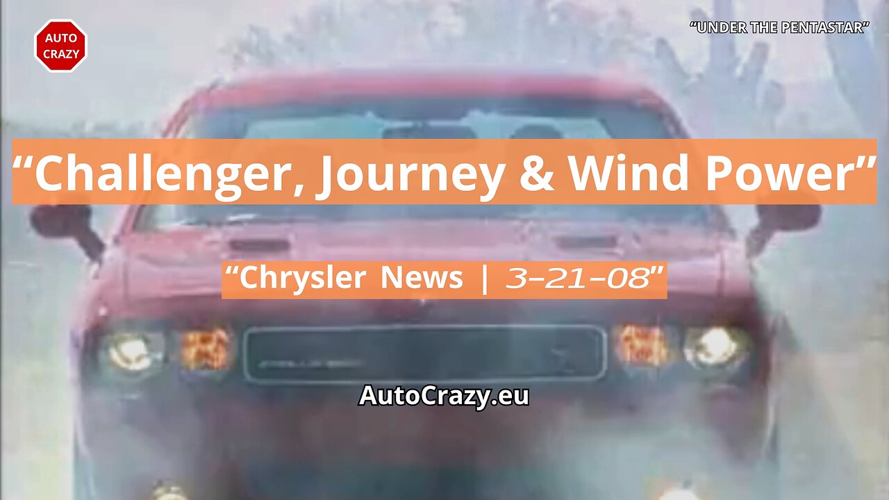 Chrysler Highlights: Challenger in NY, Nardelli Speaks, Journey Event & Wind Power | UTP 3-21-08