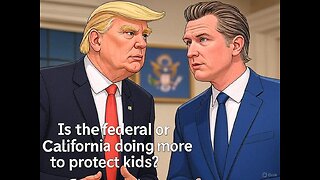 Is the federal or California doing more to protect kids? - AC Daily Show (Ep. 458)