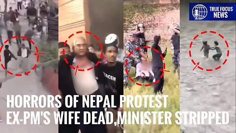 Nepal Protests 2025: Ex-PM's Wife Killed In Blaze, Ministers Assaulted, Stripped, 20 Youths Killed