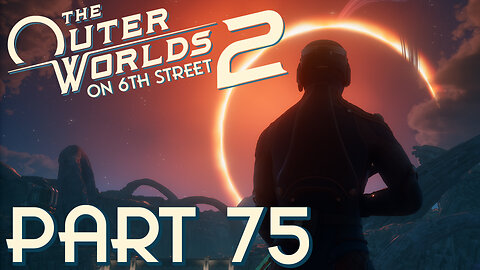 The Super Freeze Gun | The Outer Worlds 2 Part 75