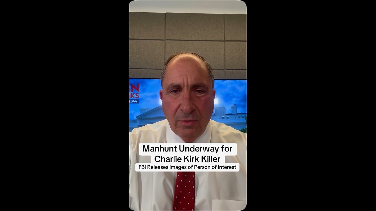 Manhunt Underway for Charlie Kirk Killer: FBI Releases Images of Person of Interest