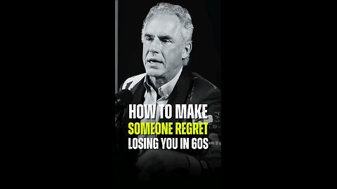 how to make someone regret to loose you in 60 sec