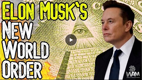 WARNING: ELON MUSK'S NEW WORLD ORDER! - New X Money & AI Digital ID System! - This Is Big!