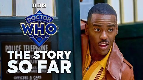 The Fifteenth Doctor's Story (So Far) | Doctor Who