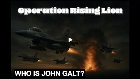 MONKEY WERX SITREP- OPERATION RISING LION. WHO IS John Galt?