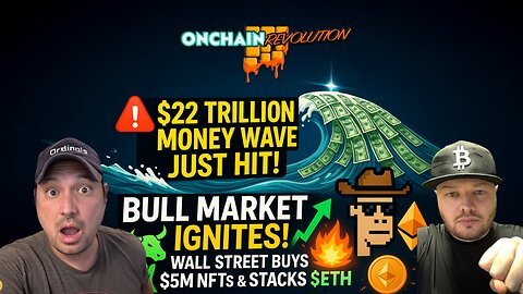 🚨$22T Money Wave Hits! Bull Market IGNITES as Wall Street Buys $5M NFTs & Loads Up on $ETH! 💥📈