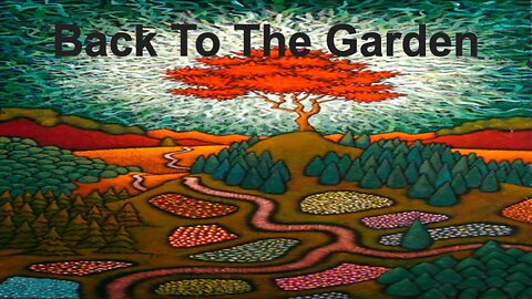 Back to the Garden