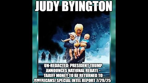 Judy Byington: Un-Redacted: Special Intel Report 7/29/25