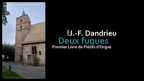 J.-F. Dandrieu: Deux fugues (Premier Livre de Pièces d'Orgue | 1739)