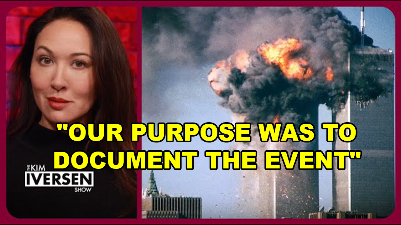 Here Is What REALLY Happened On September 11th - "Our Purpose Was To Document The Event"