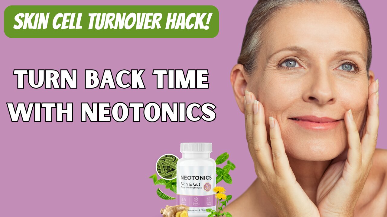 Skin Cell Turnover Hack | Turn Back Time with Neotonics