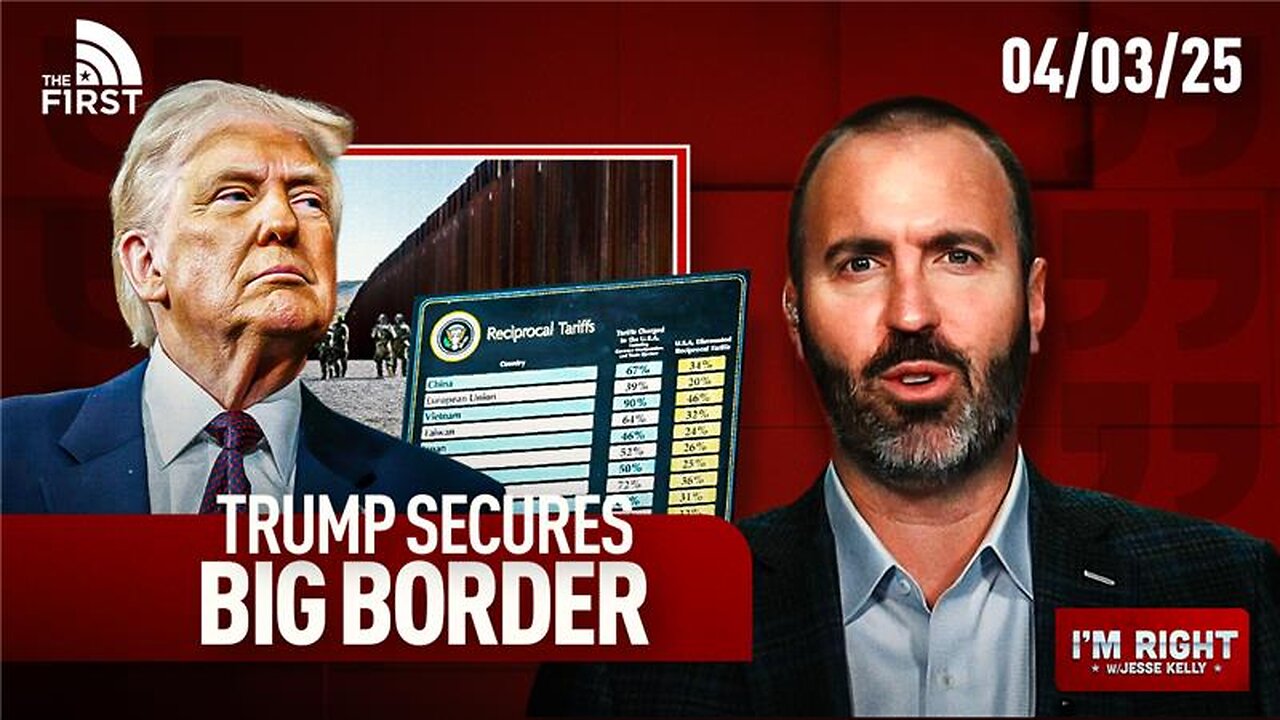 Trump Secures BIG Border & Tariff Wins As Dems Show Off DESPERATION | I'm Right with Jesse Kelly