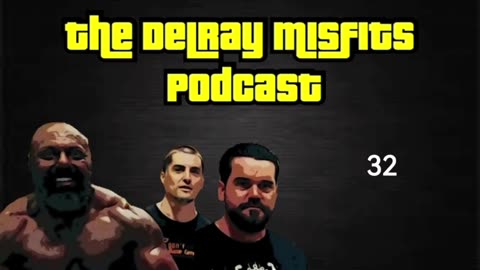 The Delray Misfits Podcast - 32