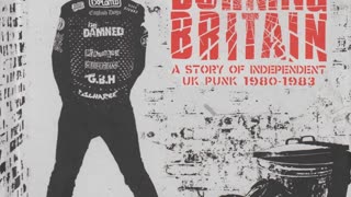 Burning Britain - A Story Of Independent UK Punk 1980-1983...CD3