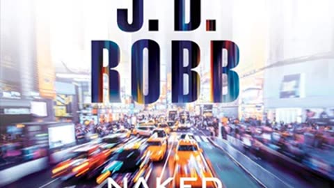 Naked in Death_ In Death, Book 1, By J. D. Robb