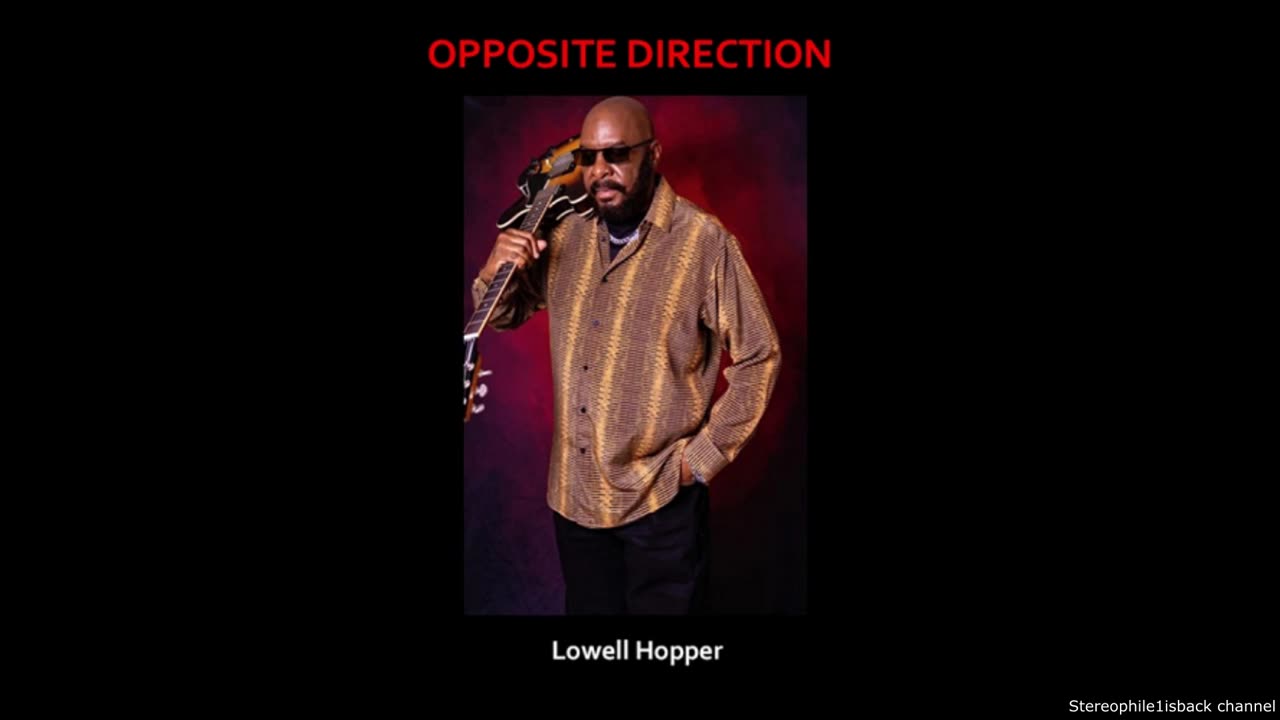 Lowell Hopper - Opposite Direction