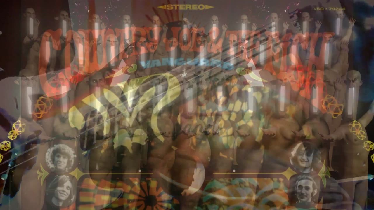 COUNTRY JOE AND the FISH-Section 32!!(1080p)