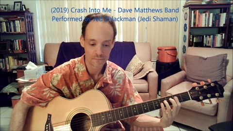 Crash Into Me (Dave Matthew Band Instrumental Cover Riff) - Jedi Shaman