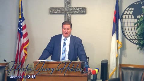 The Book Of James Wednesday Evening - Paster Larry Hobbs