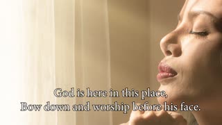 God is Here in This Place