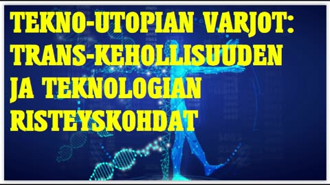 Tekno-utopian varjot - Trans-kehollisuuden ja teknologian risteyskohdat