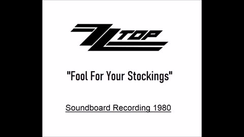 ZZ Top - Fool For Your Stockings (Live in Michigan April 15, 1980)