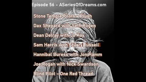Episode 56 - STP, Seth Rogen, Jo Koy, Stuart Russell, Jon Hamm, Nick Swardson, Blind Pilot