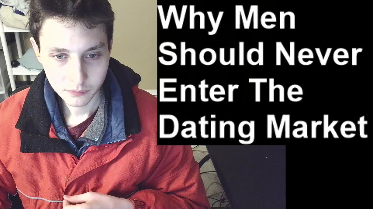Why Men Should Never Enter The Dating Market