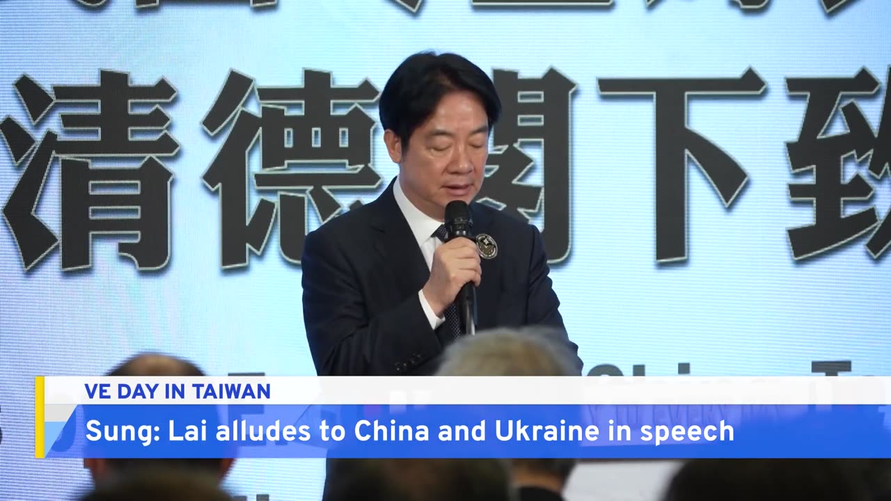 [2025-05-08] Analysis: President Lai Marks End of World War Two in Europe