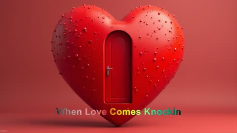 When Love Comes Knockin - Country Love Song