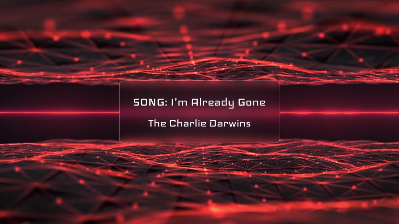The Charlie Darwins - I'm Already Gone Music Visualizer Pulsing Red 1080p