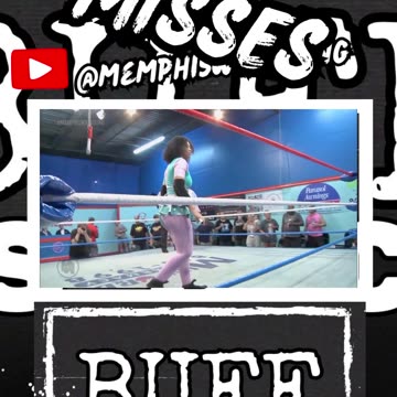 MISSES MEMPHIS WRESTLING WEEK 235!!