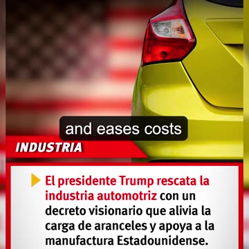 El presidente Trump da un Gran paso para salvar la Industria Automotriz