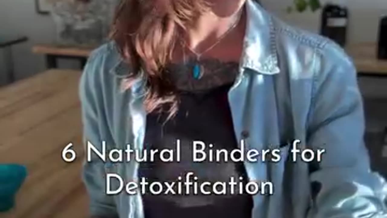 Natural binder you can use when detoxing