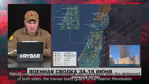 ❗️🌍🎞 🎣 Rybar Highlights of the Middle East on Jun.20, 2025