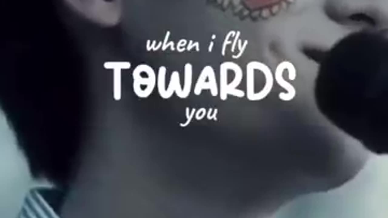 When I Fly Towards You!