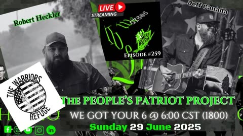 THE PEOPLE'S PATRIOT PROJECT- WE GOT YOUR 6 @ 6:00 Episode #259