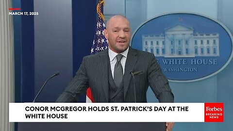 JUST IN: Conor McGregor Slams Illegal Migration Into Ireland At St. Patrick's Day White House Gaggle