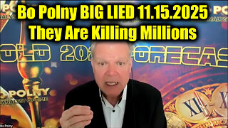 Bo Polny BIG LIED 11.15.25 - They Are Killing Millions