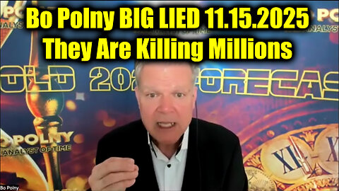 Bo Polny BIG LIED 11.15.25 - They Are Killing Millions