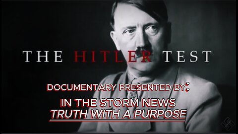 ITSN presents: 'THE HITLER TEST: A DOKU.' 3.22