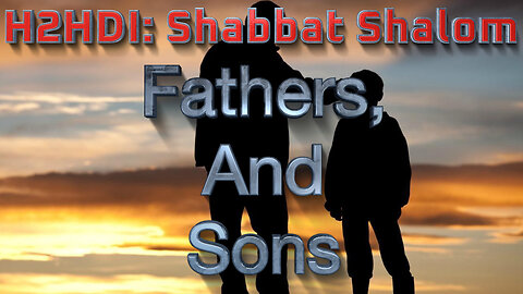 Shabbat Live - Fathers, and Sons