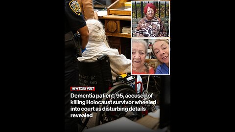 Dementia patient, 95, accused of killing Holocaust survivor