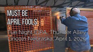 IDPA- Must Be April Fools - April 1, 2025