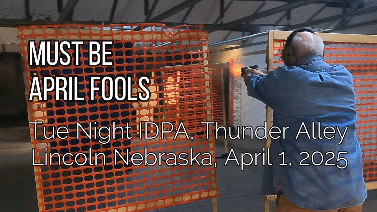 IDPA- Must Be April Fools - April 1, 2025